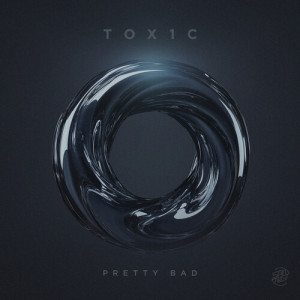 Album Pretty Bad from TOX1C