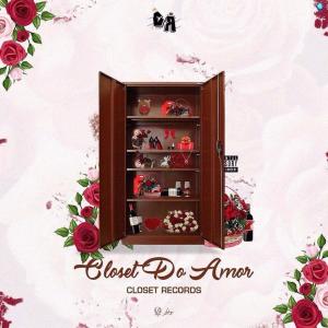 อัลบัม EP Closet do Amor (Explicit) ศิลปิน Closet Records