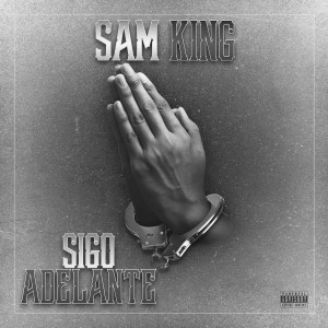 Album Sigo Adelante (Explicit) oleh Sam King