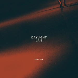 收聽Jaie的Daylight歌詞歌曲