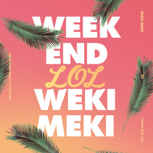 收聽Weki Meki的Tiki-Taka(99%)歌詞歌曲