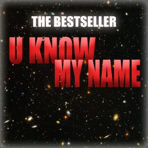 Listen to U Know My Name song with lyrics from The Bestseller