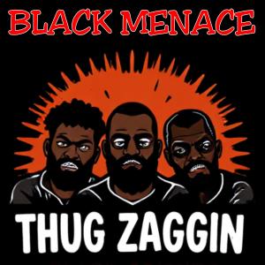 ดาวน์โหลดและฟังเพลง THUG ZAGGIN (Explicit) พร้อมเนื้อเพลงจาก Jay da Menace