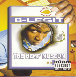 收聽B-Legit的The Hemp Museum歌詞歌曲