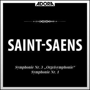 Louis De Froment的專輯Saint-Saëns: Symphonie No. 1 und 3 (Orgelsymphonie)
