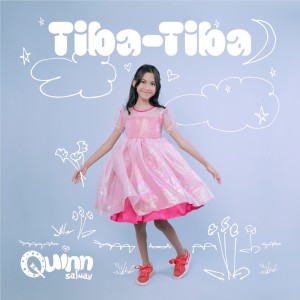 收聽Quinn Salman的Tiba-tiba歌詞歌曲