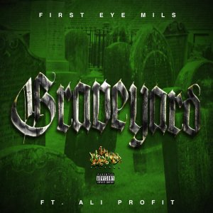 收聽First Eye Mils的Graveyard歌詞歌曲