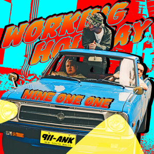 收聽玖壹壹的Working Holiday歌詞歌曲