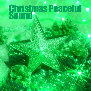 Album Christmas Peaceful Sound oleh Various Artists