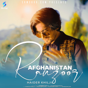 Listen to Ranzoor Afghanistan song with lyrics from Haider khilji