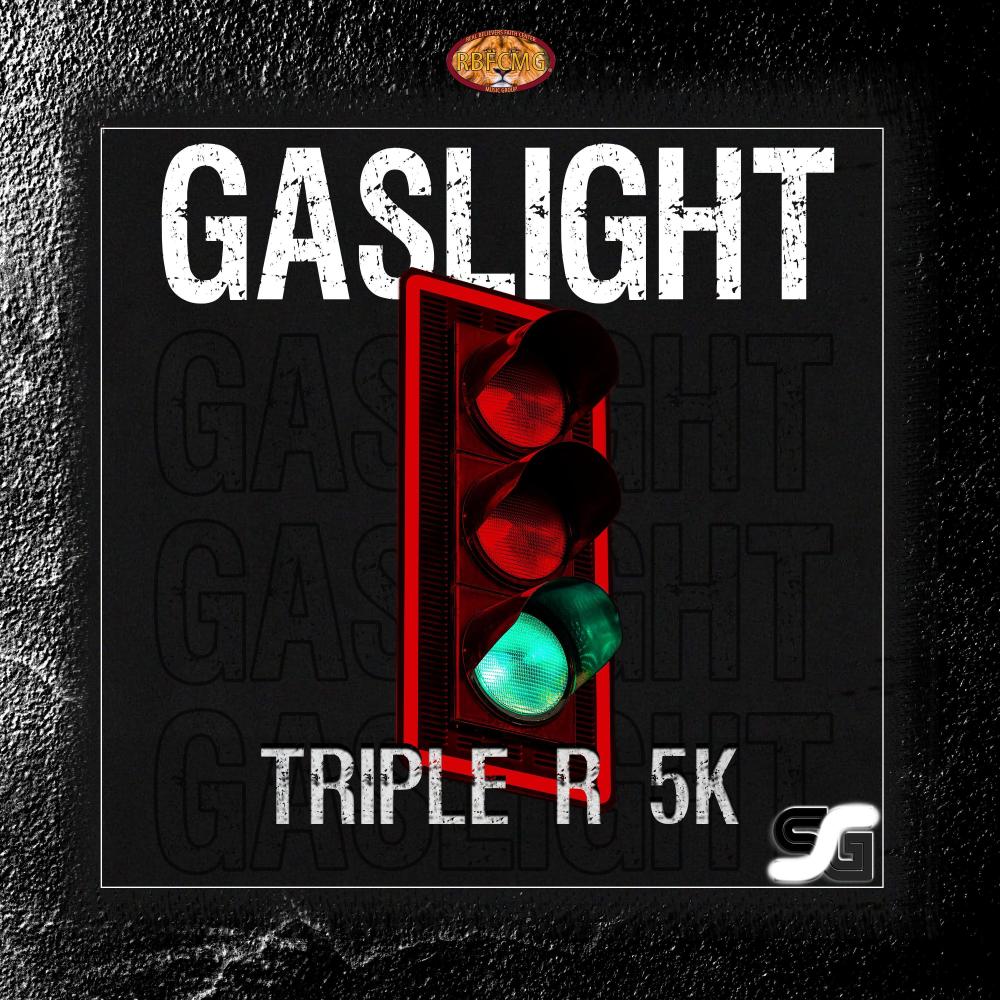 Gaslight (feat. Primo 5k, Juice Righteous & Chuck Rowdy)