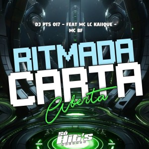 DJ PTS 017的專輯Ritmada Carta Aberta (Explicit)