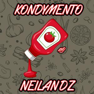 ดาวน์โหลดและฟังเพลง Kondymento พร้อมเนื้อเพลงจาก Neilandz