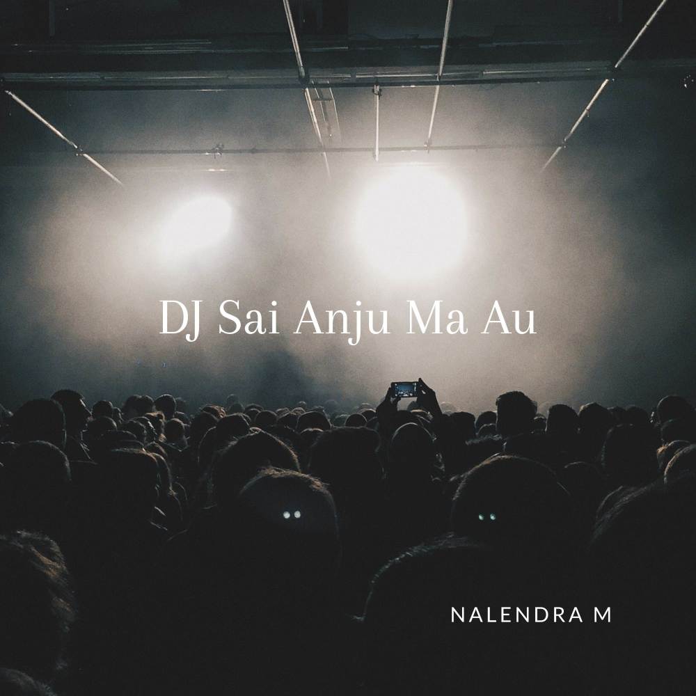DJ Sai Anju Ma Au