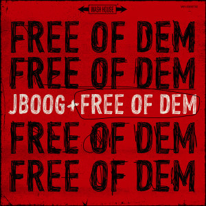 J Boog的專輯Free Of Dem
