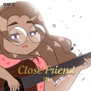 อัลบัม CloseFriend (เพื่อนที่ไม่อยากสนิท)  - Single ศิลปิน In