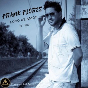 อัลบัม Loco de Amor ศิลปิน Frank Flores