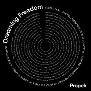 อัลบัม Dreaming Freedom (feat. Alex Isley, Kris Bowers, Brandee Younger, ThatCelloGuy, Pedro Eustache, Snow Owl, Justin Kauflin, Ben Ellingworth, Gary Pinto, MB Gordy, John DeFaria, Tammy Ari & Izzy Bizu) ศิลปิน xPropelr