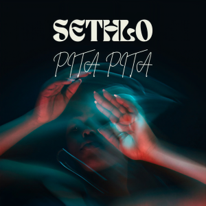 Listen to Pita pita song with lyrics from Sethlo
