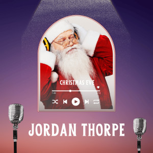 Album Christmas Eve oleh Jordan Thorpe