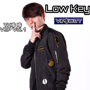 Dengarkan Low Key lagu dari VIPSWITT dengan lirik