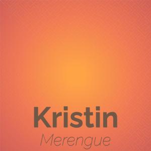 Dengarkan lagu Kristin Merengue nyanyian Hestie dengan lirik