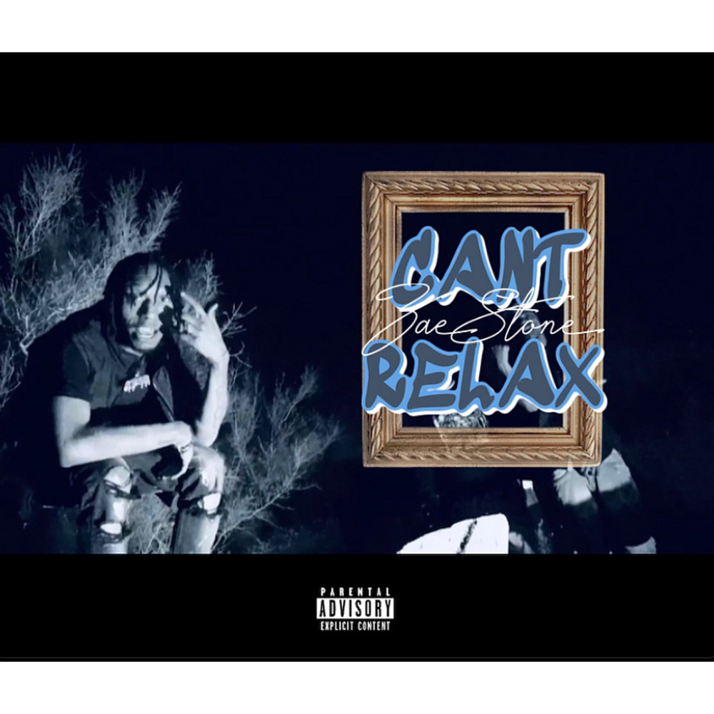 Can't Relax (Explicit)
