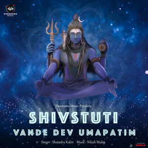 Listen to Shivstuti (Vande Dev Umapatim) song with lyrics from Shatadru Kabir
