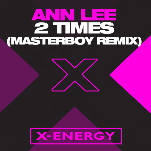 อัลบัม 2 Times (Masterboy Remix) ศิลปิน Ann Lee