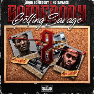 Arod Somebody的專輯Somebody Getting Savage 2 (Explicit)