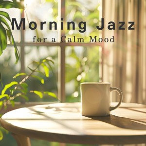 Album Morning Jazz for a Calm Mood from Dream House