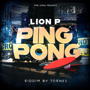 Listen to Ping Pong (Explicit) song with lyrics from Lion P