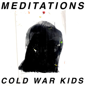 Cold War Kids的專輯Meditations