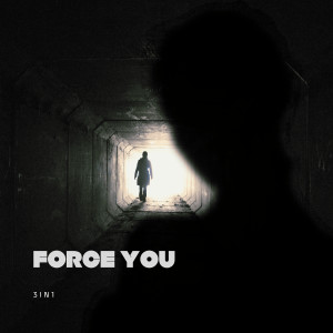 ดาวน์โหลดและฟังเพลง Force You พร้อมเนื้อเพลงจาก 3In1