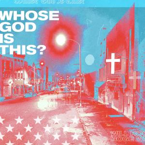 Will Hoge的專輯Whose God Is This? (Explicit)