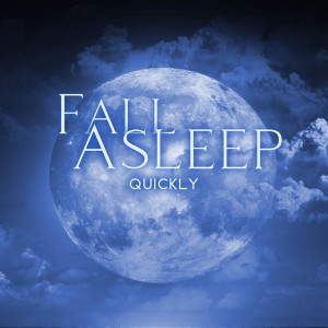 Fall Asleep Quickly (Heavenly Relaxation Music for Sleeping Deeply and Solving Sleep Problems, Find Peace at Night) dari Inspiring Meditation Sounds Academy