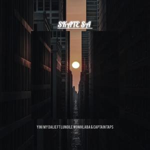 SKATE SA的專輯Yini my darlie (feat. Lungile Womhlaba & CAPTAIN TAPS)