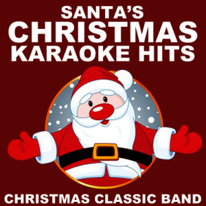 ดาวน์โหลดและฟังเพลง Santa Claus Is Coming to Town พร้อมเนื้อเพลงจาก Christmas Classic Band