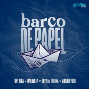Listen to BARCO DE PAPEL song with lyrics from Tony Toba