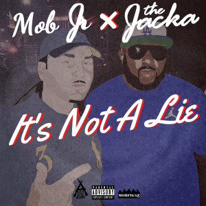 Dengarkan Its Not a Lie (Explicit) lagu dari Mob Jr dengan lirik