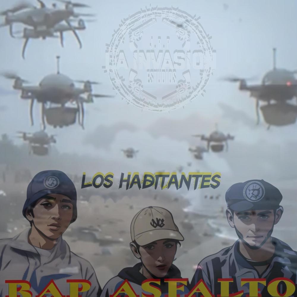 Los Habitantes RAP ASFALTO (Explicit)