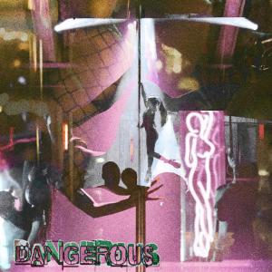 Dito的專輯DANGEROUS (feat. Dito) (Explicit)