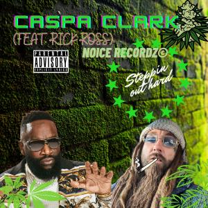 อัลบัม Steppin' Out Hard (feat. Rick Ross) [Explicit] ศิลปิน Caspa Clark