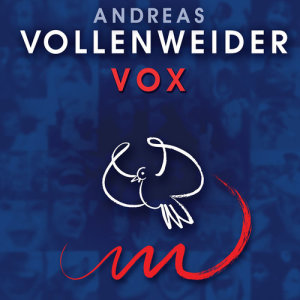 อัลบัม VOX ศิลปิน Andreas Vollenweider
