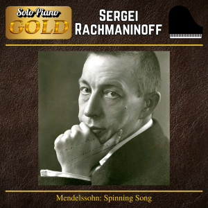 Mendelssohn: Spinning Song dari Rachmaninov