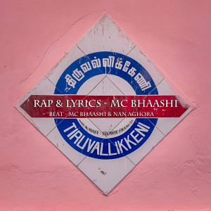 Listen to Triplicane song with lyrics from Mc Bhaashi