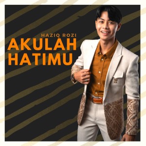 Album Akulah Hatimu from Haziq Rozi