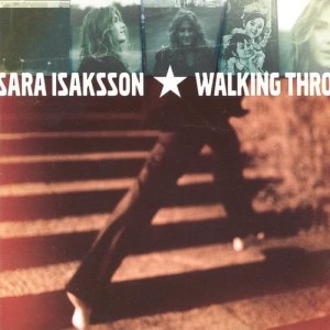 Sara Isaksson的專輯Walking Through And By