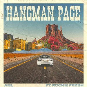 Listen to Hangman Page (Explicit) song with lyrics from ABL