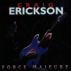 Craig Erickson的專輯Force Majeure